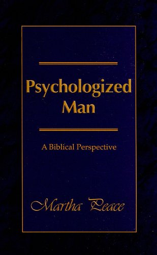 Psychologized Man: A Biblical Perspective,Used