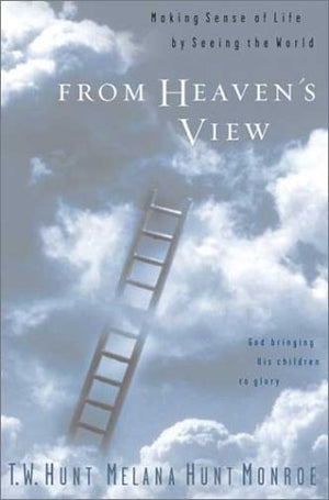 From Heaven's View: Making Sense of Life by Seeing the World,Used