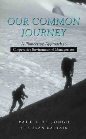 Our Common Journey: A Pioneering Approach to Cooperative Environmental Management,Used
