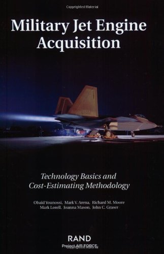 Military Jet Engine Acquistion: Technology Basics and CostEstimating,Used
