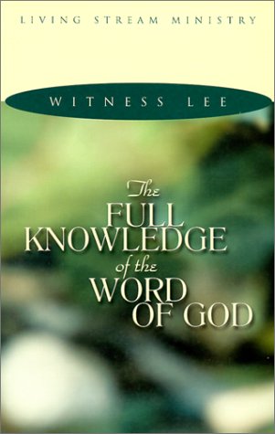The Full Knowledge of the Word of God,Used