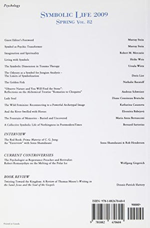 Spring #82 A Journal of Archetype and Culture: Symbolic Life 2009 (Spring: a Journal of Archetype and Culture),New