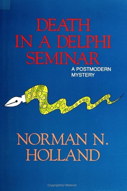 Death in a Delphi Seminar: A Postmodern Mystery (S U N Y SERIES, MARGINS OF LITERATURE),Used