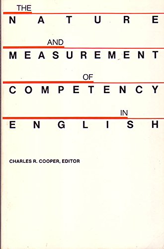 The Nature and Measurement of Competency in English,Used