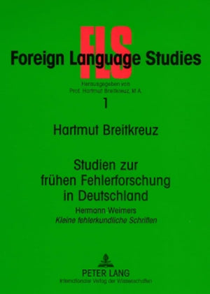 Studien zur frhen Fehlerforschung in Deutschland: Hermann Weimers 