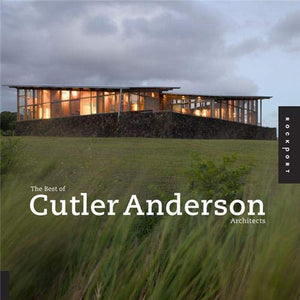 The Best Of Cutler Anderson Architects