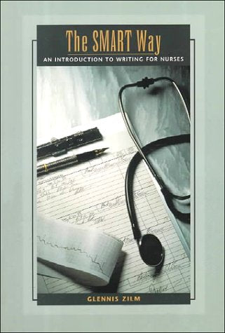 The Smart Way: An Introduction to Writing for Nurses,Used