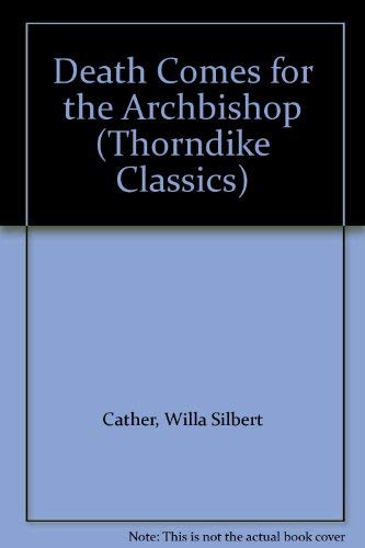 Death Comes For The Archbishop (Thorndike Press Large Print Perennial Bestsellers Series),Used