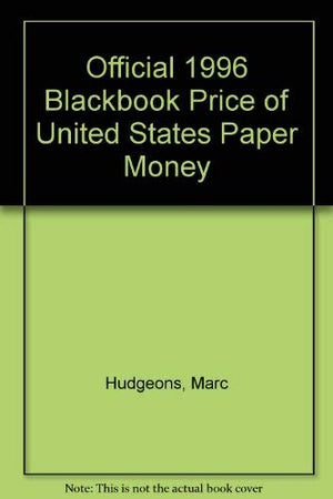 Official 1996 Blackbook Price Guide of U.S. Paper Money,Used