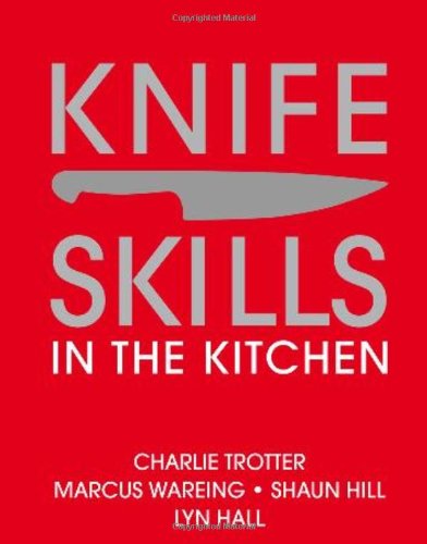 Knife Skills: In The Kitchen