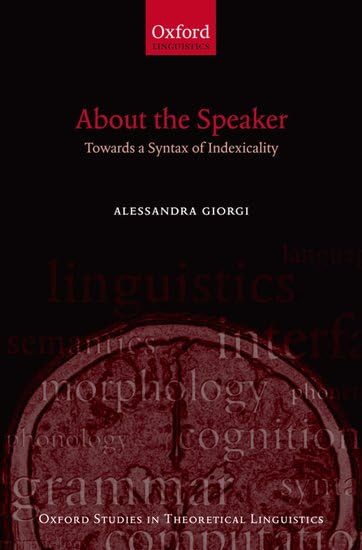 About the Speaker: Towards a Syntax of Indexicality (Oxford Studies in Theoretical Linguistics),Used