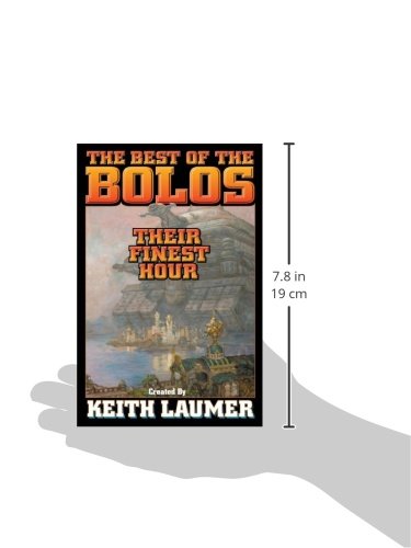 Bolos: Their Finest Hour (Bolo Series Volume 12),New