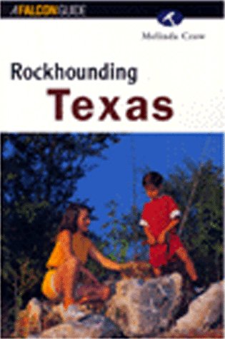 Rockhounding Texas (Falcon Guide),Used