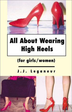 All About Wearing High Heels