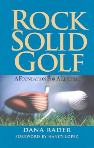 Rock Solid Golf: A Foundation for a Lifetime,Used