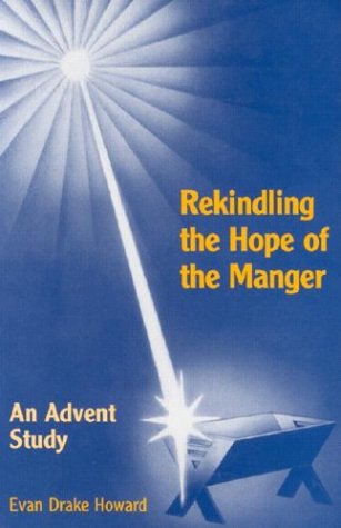 Rekindling the Hope of the Manger: An Advent Study,Used