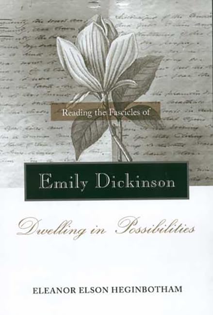 Reading Fascicles of Emily Dickinson: Dwelling in Possibilities,Used