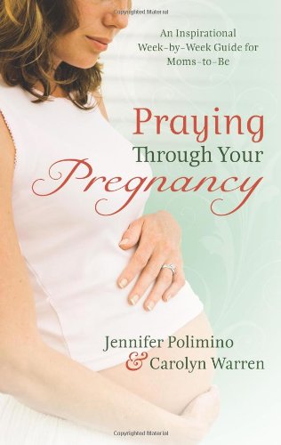 Praying Through Your Pregnancy,Used