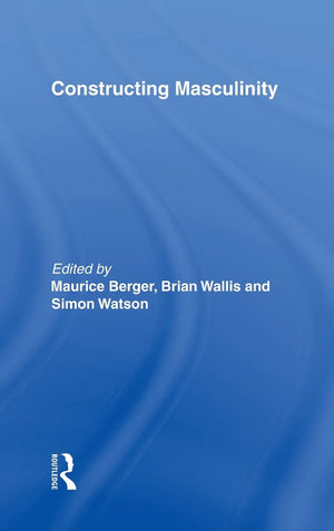 Constructing Masculinity (Discussion in Contemporary Culture, 11),Used