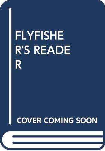 Flyfisher's Reader,Used