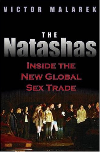 The Natashas: Inside the New Global Sex Trade,Used