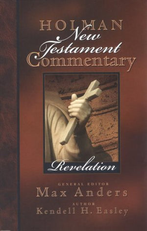 Holman New Testament Commentary  Revelation (Volume 12),New