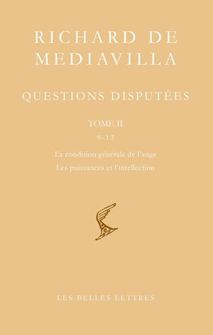 Richard de Mediavilla, Questions disputes. Tome II: Questions 913, La condition gnrale de l'ange, Les puissances de l'int,Used