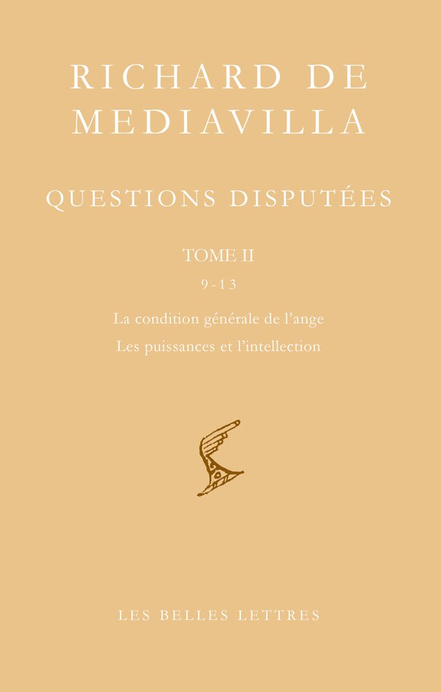 Richard de Mediavilla, Questions disputes. Tome II: Questions 913, La condition gnrale de l'ange, Les puissances de l'int,Used