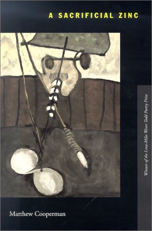 A Sacrificial Zinc: Poems (Lenamiles Wever Todd Poetry Series Award),Used