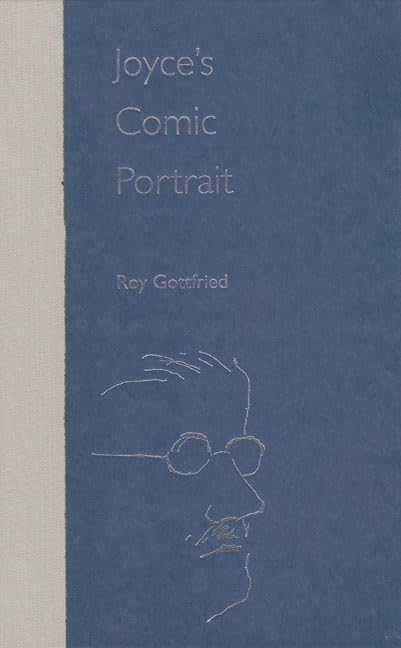 Joyce'S Comic Portrait (Florida James Joyce),Used