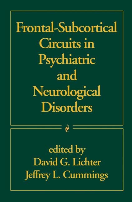 FrontalSubcortical Circuits in Psychiatric and Neurological Disorders,Used