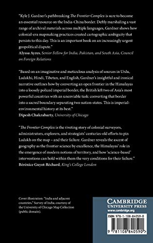 The Frontier Complex: Geopolitics and the Making of the IndiaChina Border, 18461962,Used