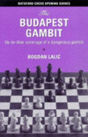 The Budapest Gambit: UptoDate Coverage of a Dangerous Gambit,Used
