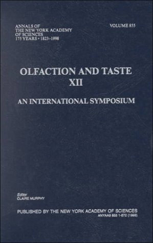 Olfaction and Taste XII: An International Symposium (Annals of the New York Academy of Sciences),Used