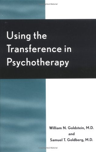 Using the Transference in Psychotherapy,Used