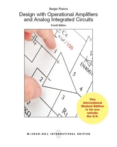 Design With Operational Amplifiers And Analog Integrated Circuits (IntL Ed)