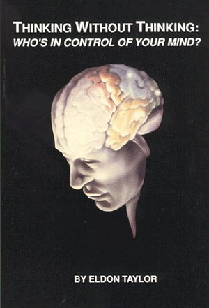 Thinking Without Thinking: Who's in Control of Your Mind,Used