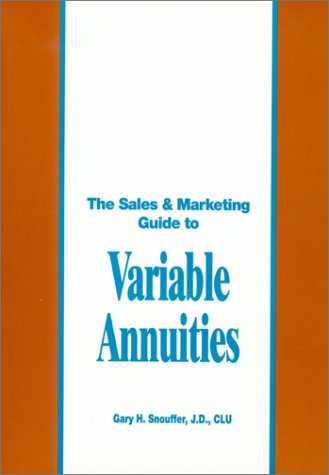 The Sales & Marketing Guide to Variable Annuities,Used