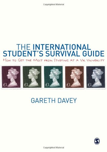 The International Student's Survival Guide: How to Get the Most from Studying at a UK University,Used