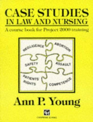 Case Studies in Law and Nursing: A Course Book for Diphe Nursing Training,Used
