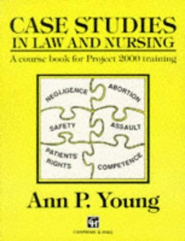 Case Studies in Law and Nursing: A Course Book for Diphe Nursing Training,Used