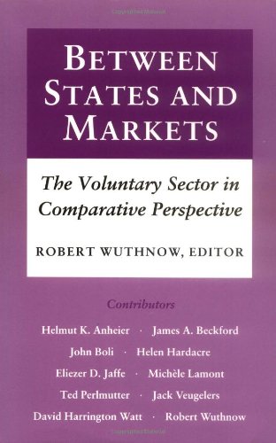 Between States and Markets: The Voluntary Sector in Comparative Perspective,Used