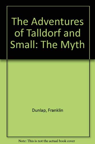 The Adventures Of Talldorf And Small: The Myth,Used
