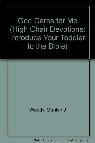 God Cares for Me (High Chair Devotions Ser),Used