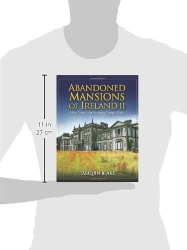 Abandoned Mansions of Ireland II: More Portraits of Forgotten Stately Homes,Used