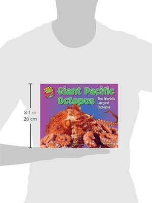 Giant Pacific Octopus: The World s Largest Octopus (Even More Supersized!)