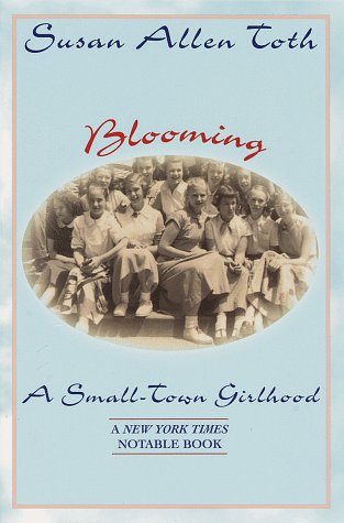 Blooming: A SmallTown Girlhood,New