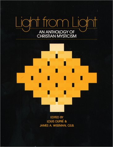 Light from Light: An Anthology of Christian Mysticism,Used
