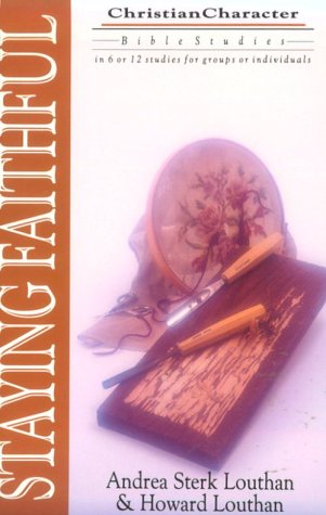 Staying Faithful (Christian Character Bible Studies),Used