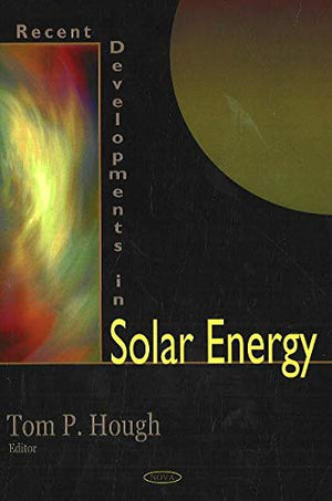 Recent Developments in Solar Energy,Used